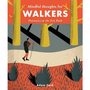 Mindful Thoughts for Walkers by Adam Ford