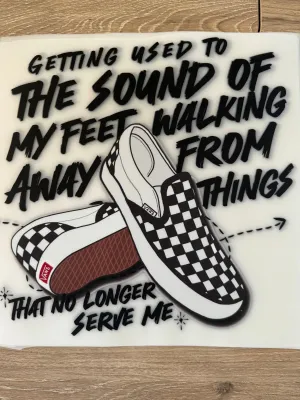 My Feet Walking Away DTF Transfer