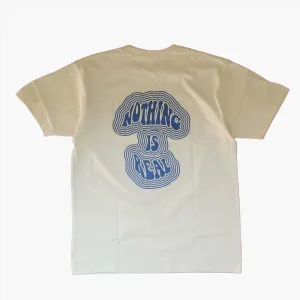 NOTHING IS REAL TEE